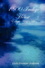 1800 Indigo House - Excerpts From a Life
