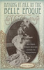 Having It All in the Belle Epoque