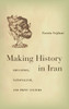 Making History in Iran