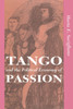 Tango And The Political Economy Of Passion