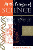 At The Fringes Of Science