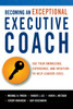 Becoming an Exceptional Executive Coach