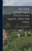 Aus der Oberpfalz. Sitten und Sagen, Zweyter Theil
