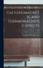 Galvanomagnetic and Thermomagnetic Effects