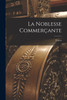 La Noblesse Commerçante