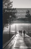 Preparation for Teaching; a Standard Course for Teacher Training