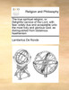 The true spiritual religion, or Delightful service of the Lord, with fear, solely due and acceptable unto the most holy and glorious God, as distinguished from idolatrous heathenism