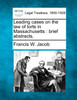 Leading cases on the law of torts in Massachusetts