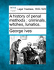 A history of penal methods