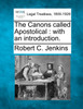 The Canons called Apostolical