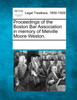 Proceedings of the Boston Bar Association in memory of Melville Moore Weston.