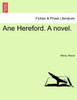 Ane Hereford. A novel.