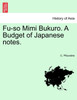 Fu-so Mimi Bukuro. A Budget of Japanese notes. VOL.I