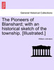 The Pioneers of Blanshard; with an historical sketch of the township. [Illustrated.]
