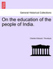 On the education of the people of India.