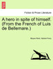 A hero in spite of himself. (From the French of Luis de Bellemare.) Vol. II.