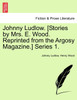 Johnny Ludlow. [Stories by Mrs. E. Wood. Reprinted from the Argosy Magazine.] Series 1.