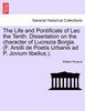 The Life and Pontificate of Leo the Tenth. Dissertation on the character of Lucrezia Borgia. (F. Arsilli de Poetis Urbanis ad P. Jovium libellus.). VOL. III