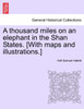 A thousand miles on an elephant in the Shan States. [With maps and illustrations.]