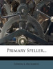 Primary Speller...