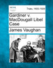 Gardiner V. Macdougall Libel Case