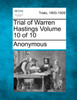 Trial of Warren Hastings Volume 10 of 10