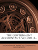 The Government Accountant, Volume 4...