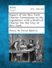 Report of the New York Charter Commission to the Legislature with a Draft of Charter for the City of New York