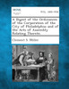 A Digest of the Ordinances of the Corporation of the City of Philadelphia; and of the Acts of Assembly Relating Thereto.