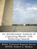 An Aerodynamic Analysis of a Spinning Missile with Dithering Canards