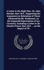 A Letter to the Right Hon. Sir John Sinclair, Bart. M.P., Supporting his Arguments in Refutation of Those Advanced by Mr. Huskisson, on the Supposed Depreciation of our Currency, Including a Letter to Sir Charles Prince, Bart. M.P. ... on the Report