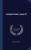 Scotland Under James IV