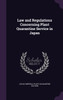 Law and Regulations Concerning Plant Quarantine Service in Japan
