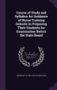 Course of Study and Syllabus for Guidance of Nurse Training Schools in Preparing Their Students for Examination Before the State Board