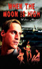 When the Moon is High