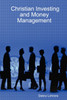 Christian Investing and Money Management