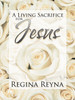 A Living Sacrifice for Jesus