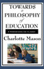 Towards a Philosophy of Education