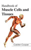 Handbook of Muscle Cells and Tissues