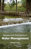 Issues and Concerns in Water Management