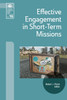 Effective Engagement in Short-Term Missions