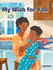 My Wish for You
