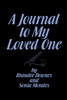A Journal to Your Loved One