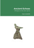 Ancient Echoes