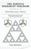 The Particle Hierarchy Paradigm