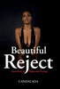 Beautiful Reject