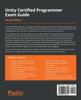 Unity Certified Programmer Exam Guide - Second Edition