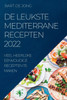 DE LEUKSTE MEDITERRANE  RECEPTEN 2022