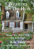 Werkers by die Huis
