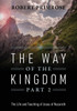 The Way of the Kingdom Part 2